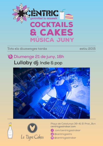 Cocktails &amp; Cakes_ Lullaby dj!